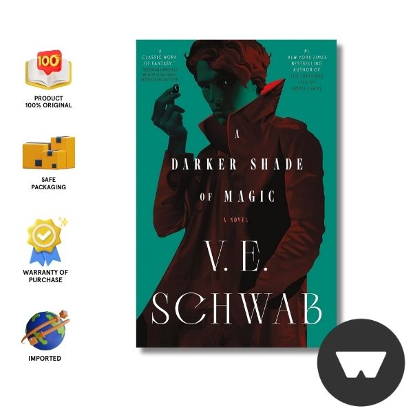 Shades Of Magic #1: A Darker Shade Of Magic: A Novel