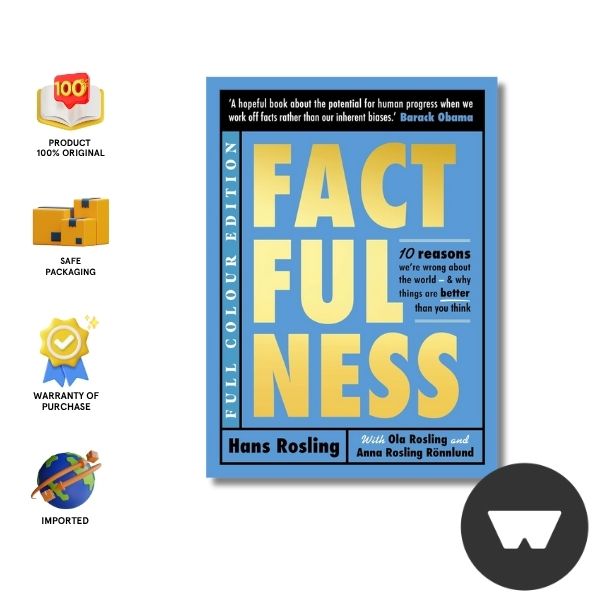 Factfulness Illustrated: Ten Reasons Were Wrong About The World