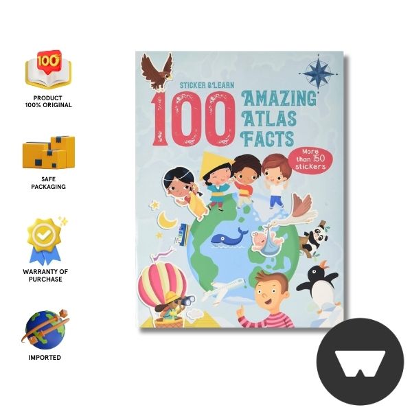 Sticker And Learn 100 Fact - Amzing Atlas Facts