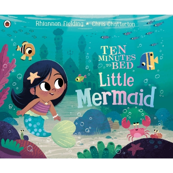 Ten Minutes To Bed: Little Mermaid