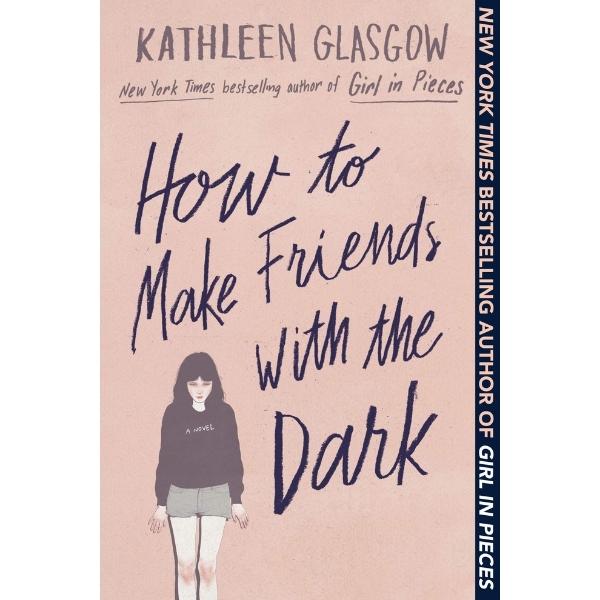 How To Make Friends With The Dark (Sc)