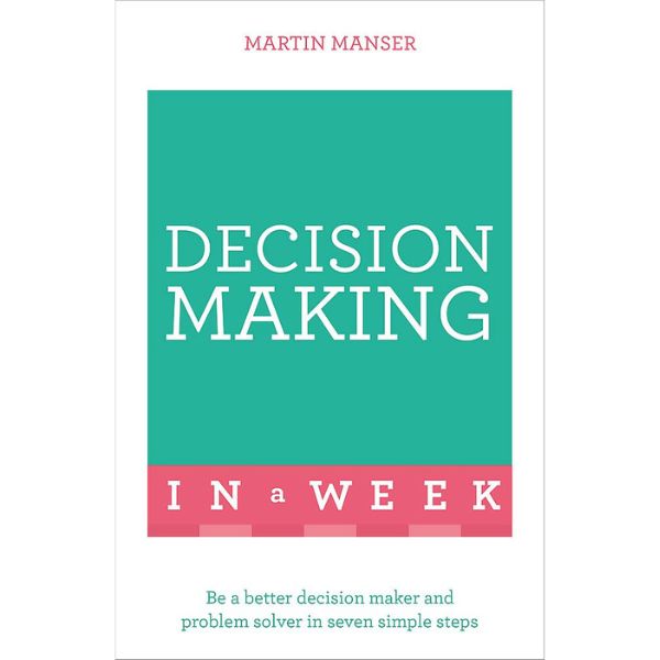 Decision Making In A Week