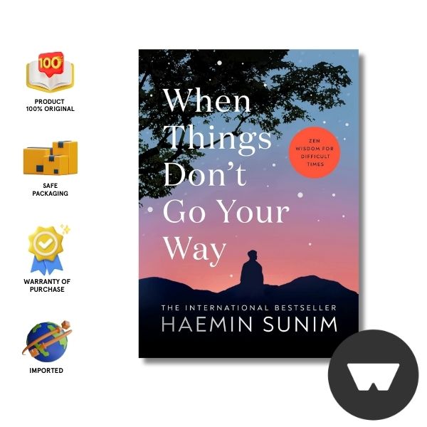 Haemin Sunim - When Things Don’T Go Your Way (Colour Edt)