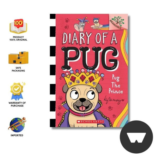 Diary Of A Pug #9 : Pug The Prince