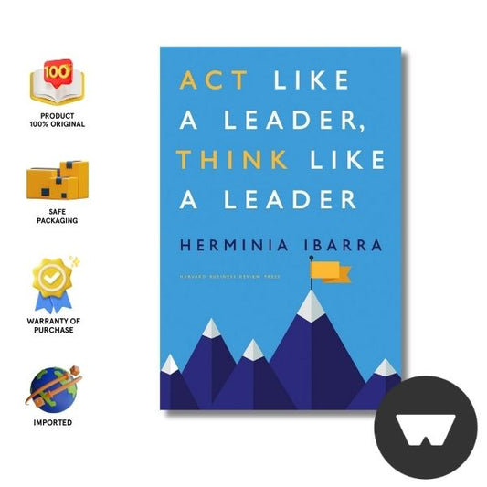 Act Like A Leader, Think Like A Leader, Updated Edition Of The Global Bestseller, With A New Preface