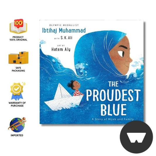 The Proudest Blue : A Story of Hijab and Family