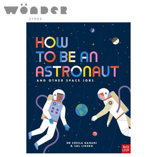 How To Be An Astronaut And Other Space Jobs