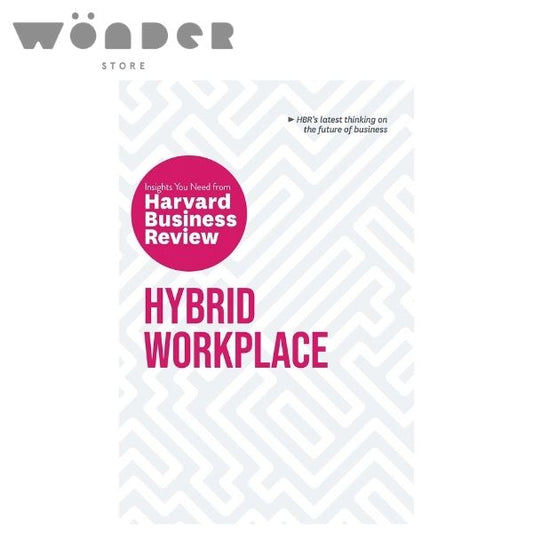 The Insights You Need From Harvard Business Review: Hybrid Workplace