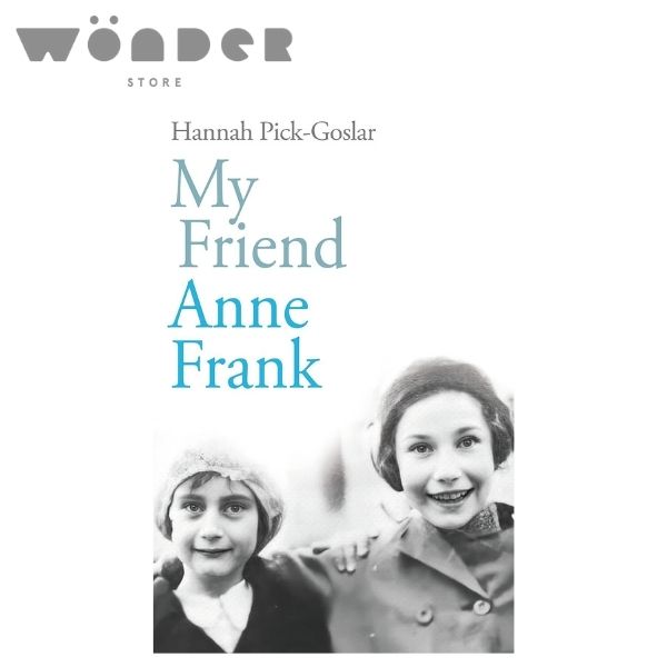 My Friend Anne Frank