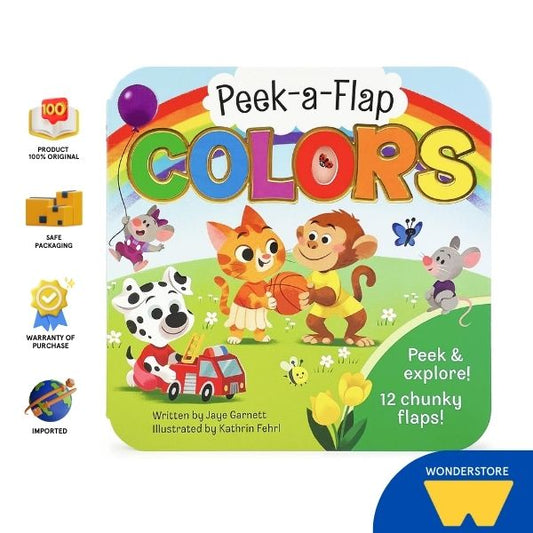 Peek A Flap: Colors