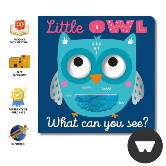 Little Owl What Can You See?