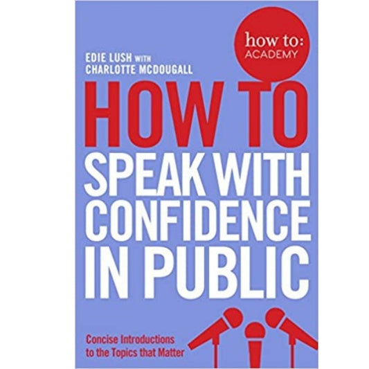 How To Speak With Confidence In Public