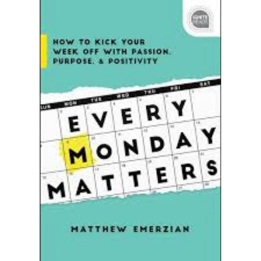 Ignite Reads: How To Kick Your Week Off With Passion, Purpose, And Positivity