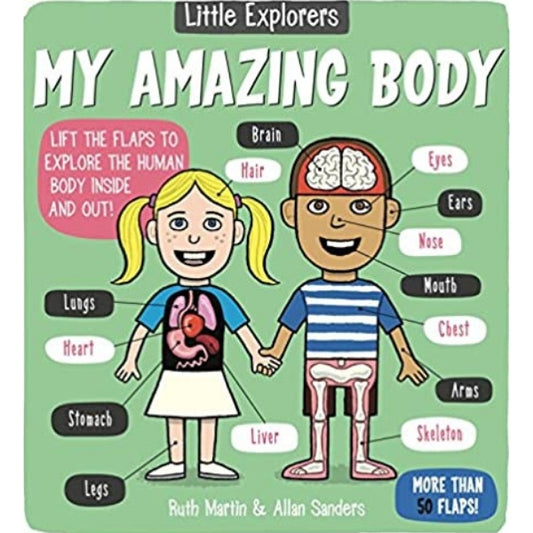 Little Explorers: My Amazing Body