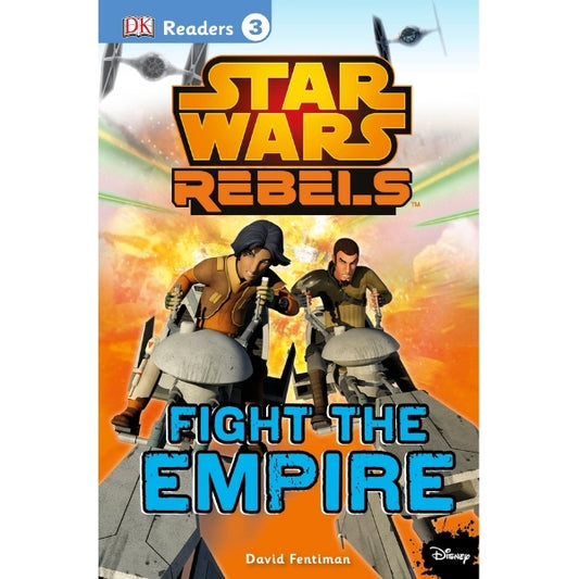 Dk Readers L3: Star Wars Rebels: Fight The Empire