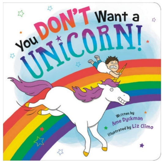 You Dont Want A Unicorn!