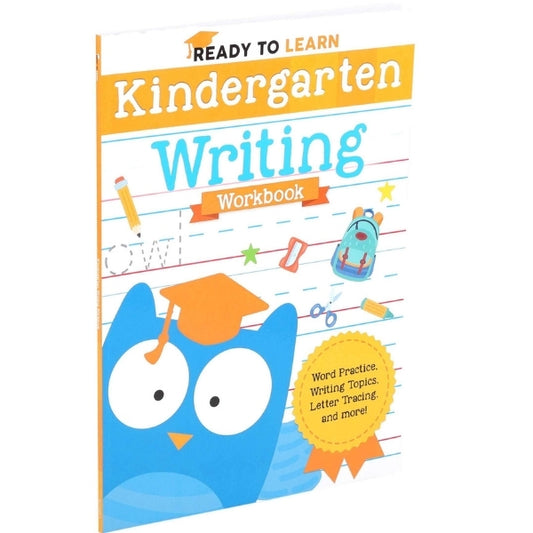 Ready To Learn: Kindergarten Writing Workbook