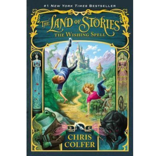 The Land Of Stories #1: The Wishing Spell (Pb)