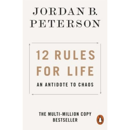 12 Rules For Life: An Antidote To Chaos