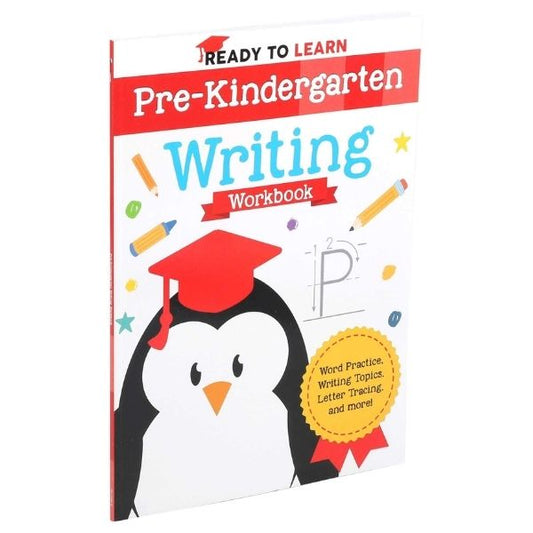 Ready To Learn: Pre-Kindergarten Writing Workbook