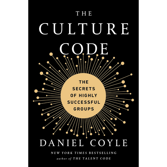 The Culture Code: The Secrets Of Highly Successful Groups