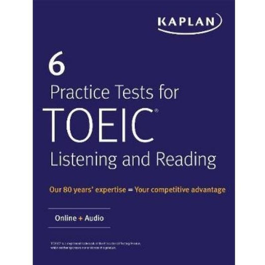 6 Practice Tests For Toeic Listening And Reading: Online + Audio (Kaplan Test Prep)