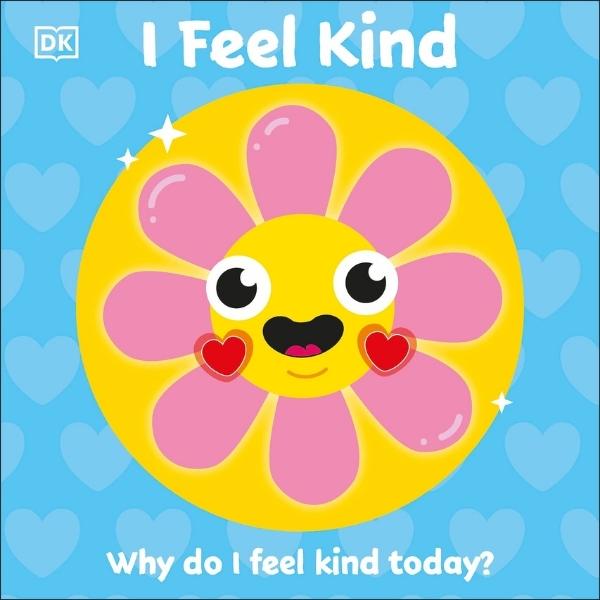 First Emotions: I Feel Kind