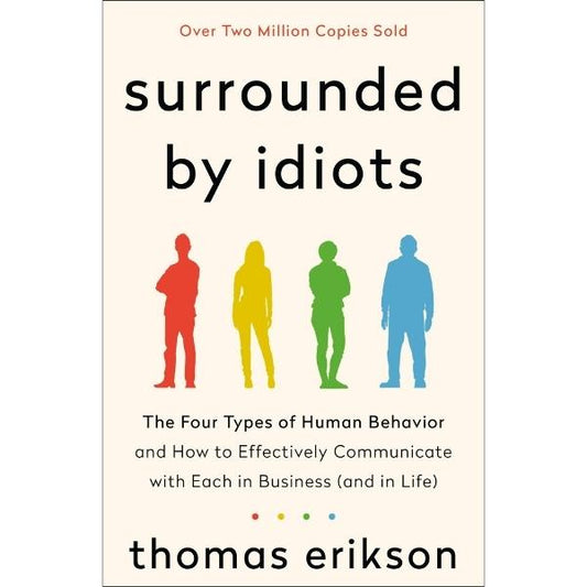 Surrounded By Idiots