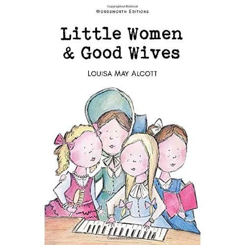 Wordsworth Children  :Little Women & Good Wives