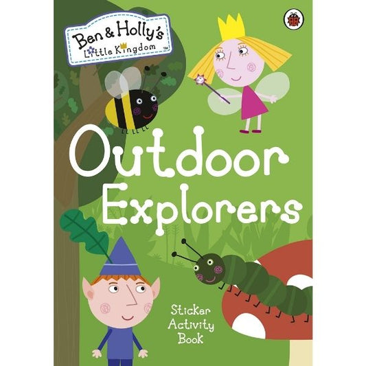 Ben And Hollys Little Kingdom: Outdoor Explorers Sticker Activity Book
