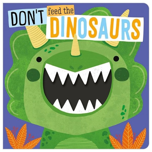 Board Book Don'T Feed The Dinosaurs