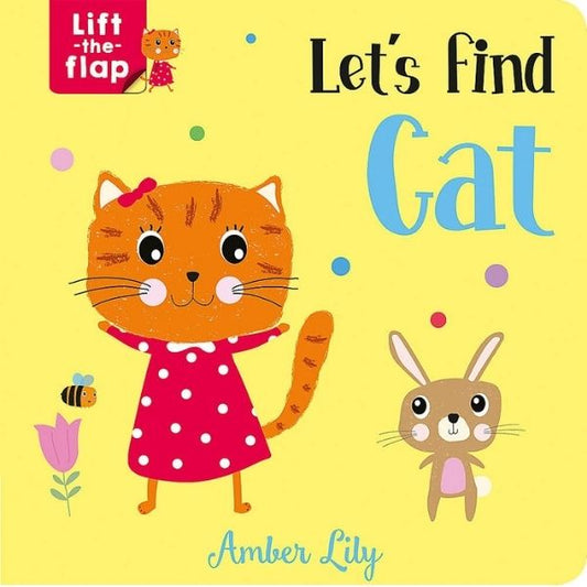 Lift The Flap Let'S Find: Let'S Find Cat