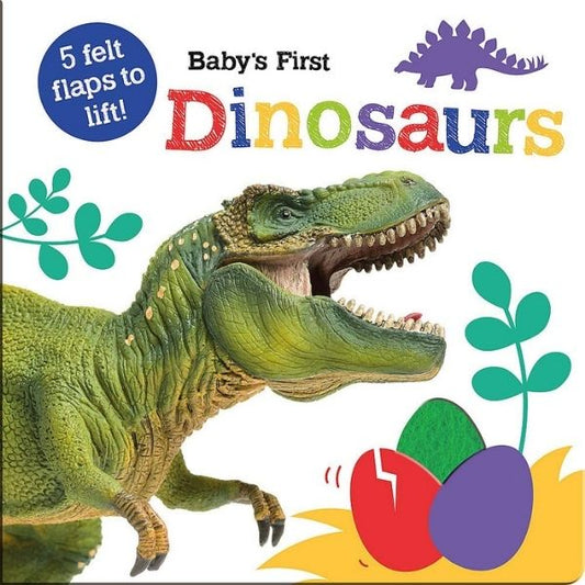 Baby'S First Felt Flap Book: Baby'S First Dinosaurs