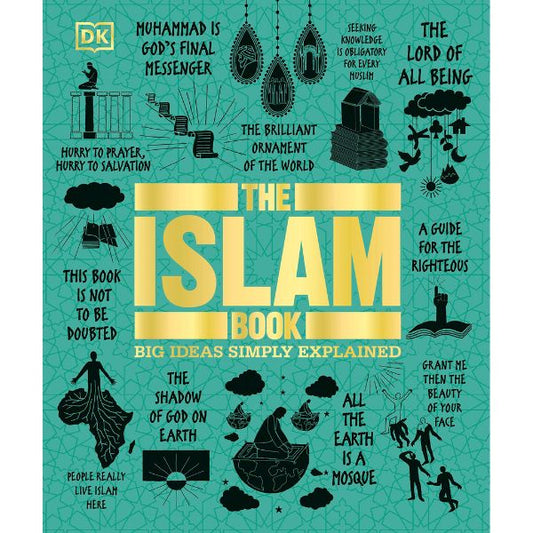 Big Ideas Simply Explained: The Islam Book