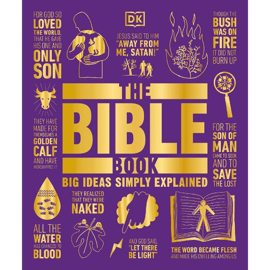Big Ideas Simply Explained: The Bible Book