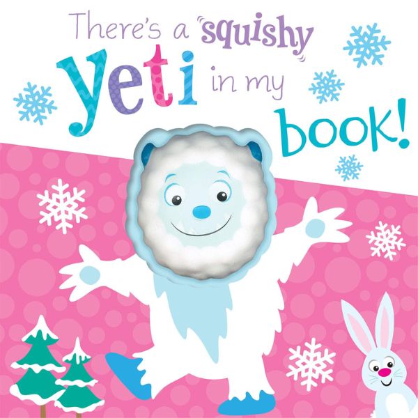 Theres A Squishy: There'S A Yeti In My Book!