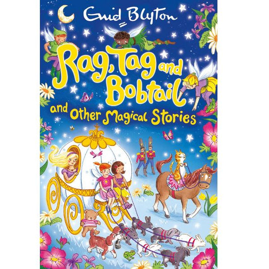 Blyton: Rag, Tag And Bobtail And Other Magical Stories