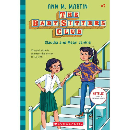 The Babysitters Club #7: Claudia And Mean Janine
